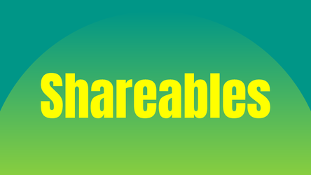 Shareables